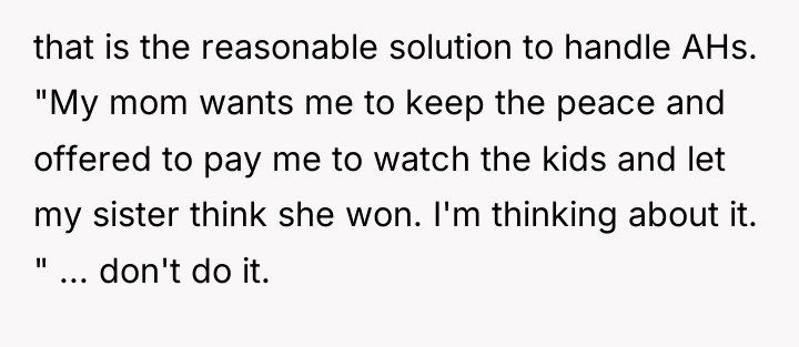 that is the reasonable solution to handle AHs. "My mom...