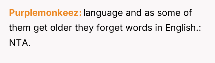 Purplemonkeez language and as some of them get older they...