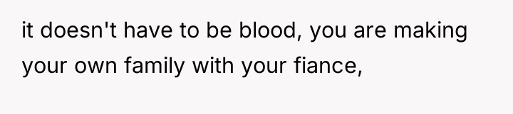 it doesn't have to be blood, you are making your...