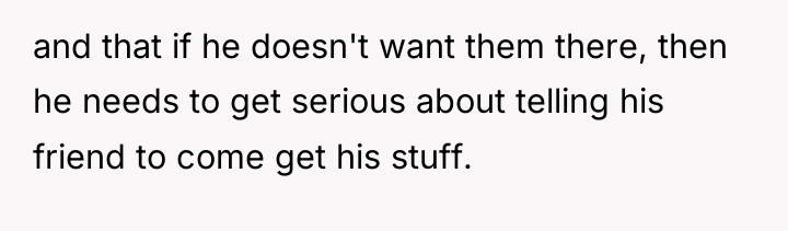 and that if he doesn't want them there, then he...