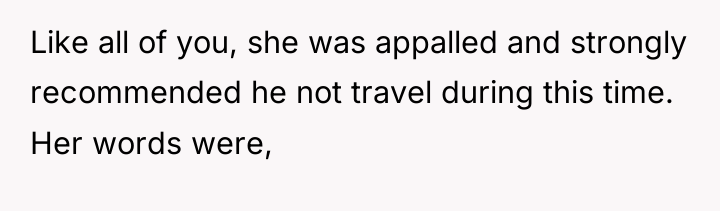 Like all of you, she was appalled and strongly recommended...