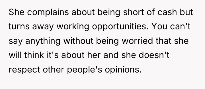 She complains about being short of cash but turns away...