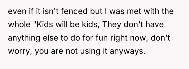even if it isn't fenced but I was met with...