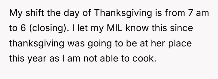 My shift the day of Thanksgiving is from 7 am...