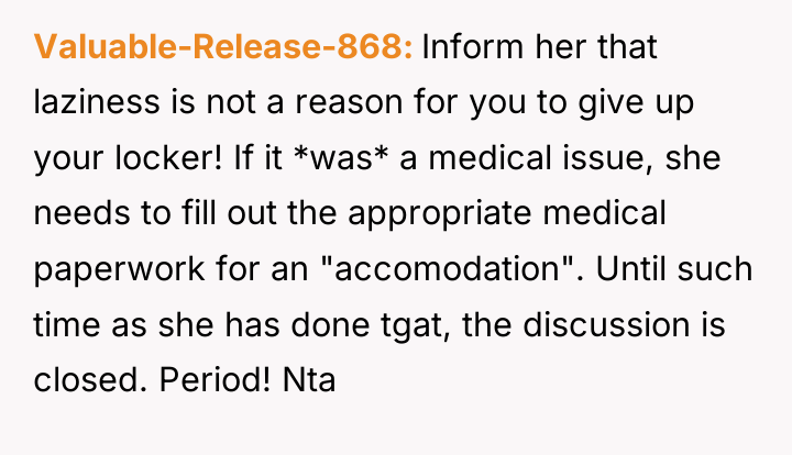 Valuable-Release-868 Inform her that laziness is not a reason for...