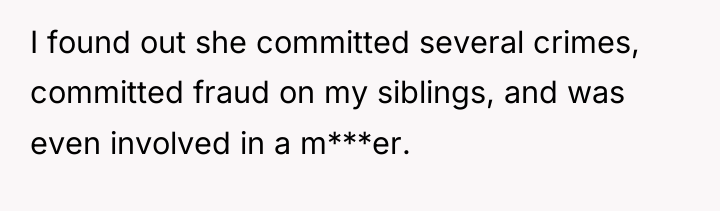 I found out she committed several crimes, committed fraud on...