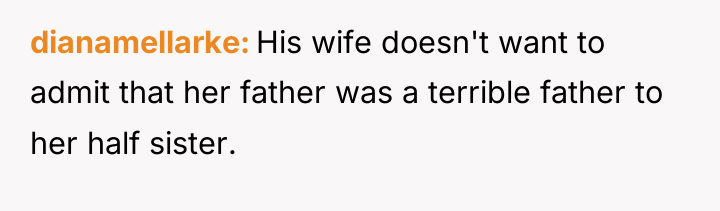 dianamellarke His wife doesn't want to admit that her father...