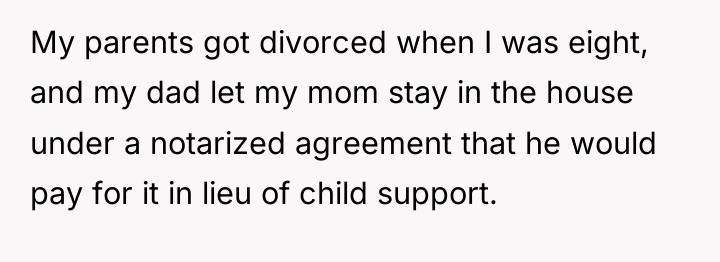 My parents got divorced when I was eight, and my...