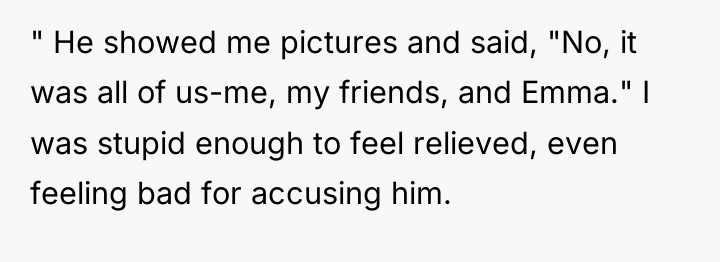 " He showed me pictures and said, "No, it was...