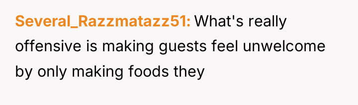 Several_Razzmatazz51 What's really offensive is making guests feel unwelcome by...