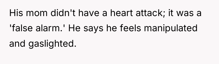 His mom didn't have a heart attack; it was a...