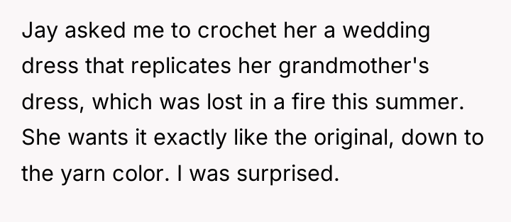 Jay asked me to crochet her a wedding dress that...