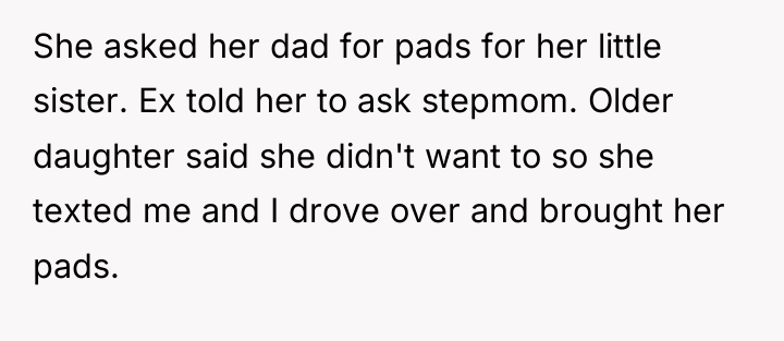She asked her dad for pads for her little sister....