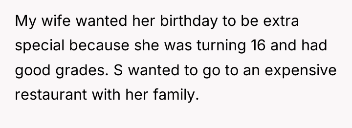 My wife wanted her birthday to be extra special because...