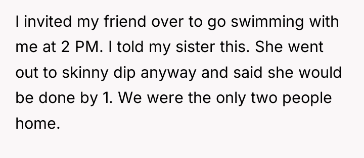 I invited my friend over to go swimming with me...