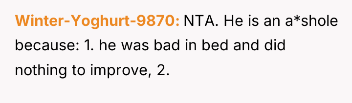 Winter-Yoghurt-9870 NTA. He is an a*shole because: 1. he was...