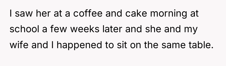 I saw her at a coffee and cake morning at...