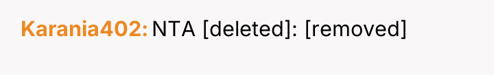 Karania402 NTA [deleted]: [removed]