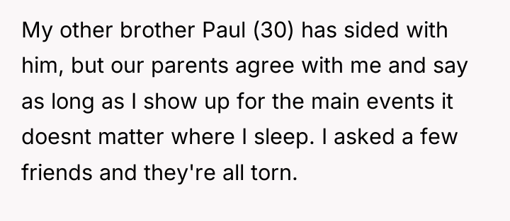 My other brother Paul (30) has sided with him, but...