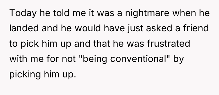Today he told me it was a nightmare when he...