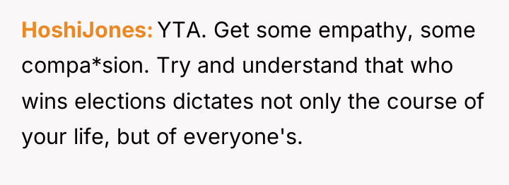 HoshiJones YTA. Get some empathy, some compa*sion. Try and understand...