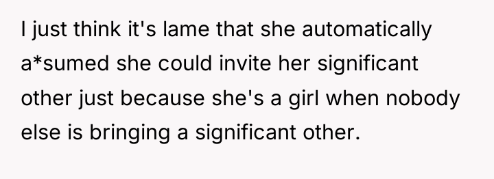 I just think it's lame that she automatically a*sumed she...