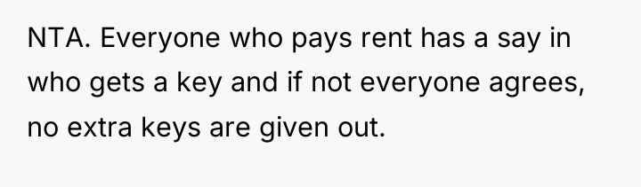 NTA. Everyone who pays rent has a say in who...