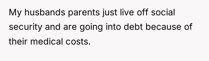 My husbands parents just live off social security and are...