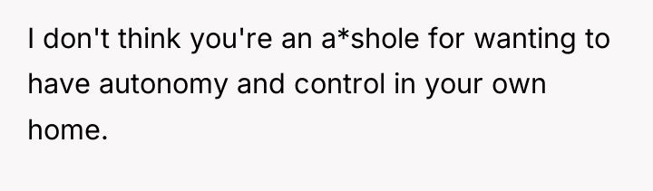 I don't think you're an a*shole for wanting to have...