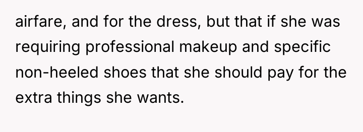 airfare, and for the dress, but that if she was...