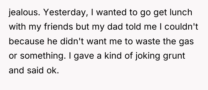 jealous. Yesterday, I wanted to go get lunch with my...