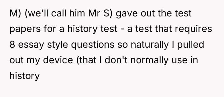 M) (we'll call him Mr S) gave out the test...