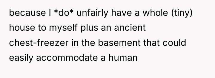 because I *do* unfairly have a whole (tiny) house to...