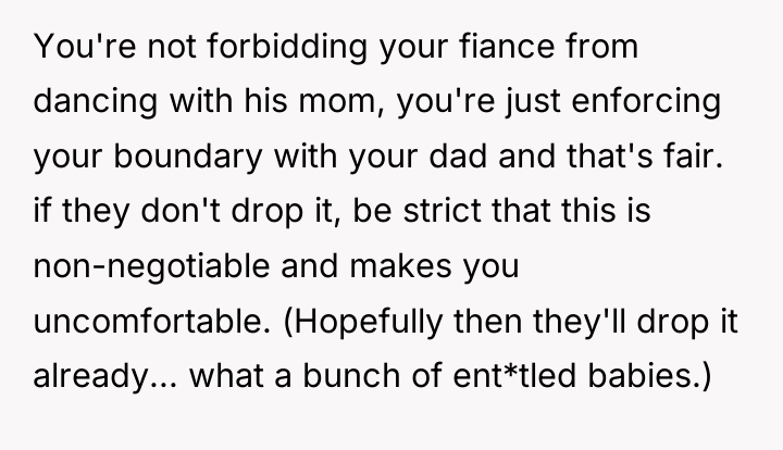 You're not forbidding your fiance from dancing with his mom,...