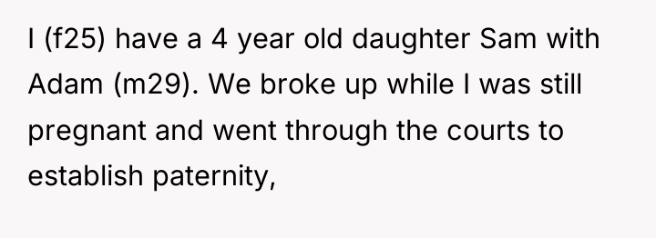 I (f25) have a 4 year old daughter Sam with...