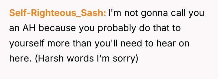 Self-Righteous_Sash I'm not gonna call you an AH because you...