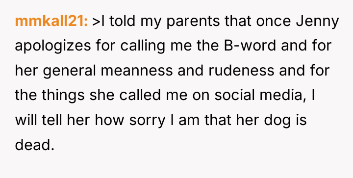 mmkall21 >I told my parents that once Jenny apologizes for...