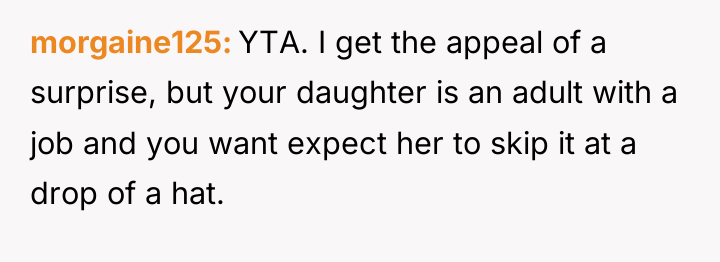 morgaine125 YTA. I get the appeal of a surprise, but...