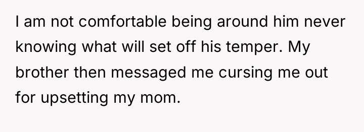 I am not comfortable being around him never knowing what...