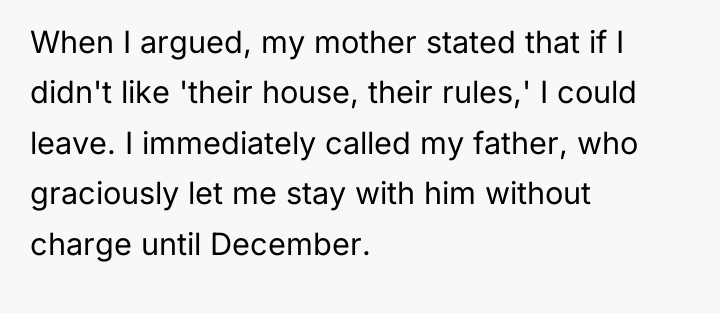 When I argued, my mother stated that if I didn't...