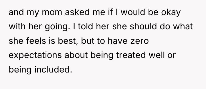 and my mom asked me if I would be okay...
