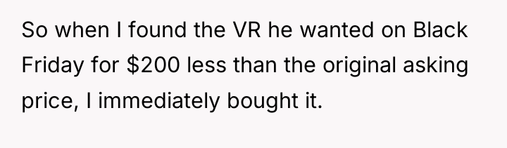 So when I found the VR he wanted on Black...