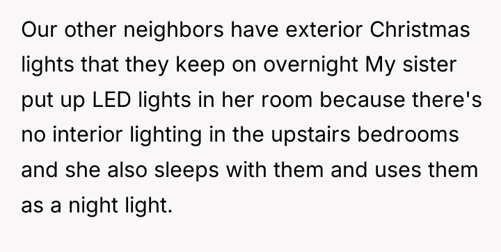 Our other neighbors have exterior Christmas lights that they keep...