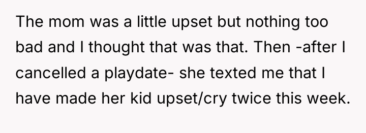 The mom was a little upset but nothing too bad...