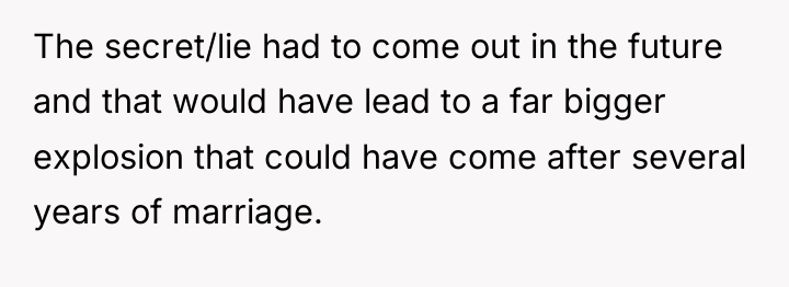 The secret/lie had to come out in the future and...