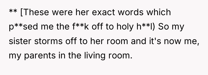 ** [These were her exact words which p**sed me the...