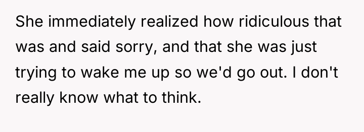 She immediately realized how ridiculous that was and said sorry,...