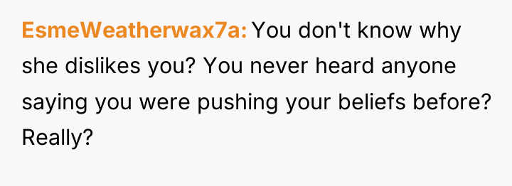 EsmeWeatherwax7a You don't know why she dislikes you? You never...