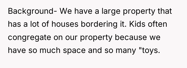 Background- We have a large property that has a lot...