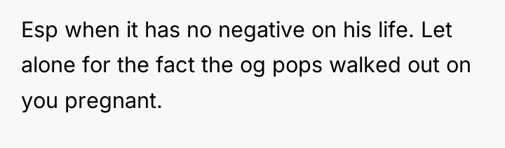 Esp when it has no negative on his life. Let...